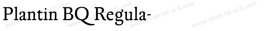 Plantin BQ Regula字体转换